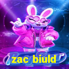 zac biuld