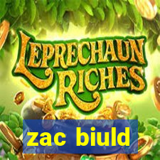 zac biuld