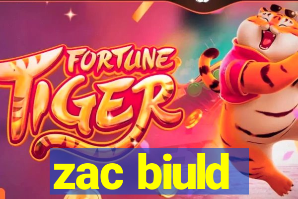 zac biuld