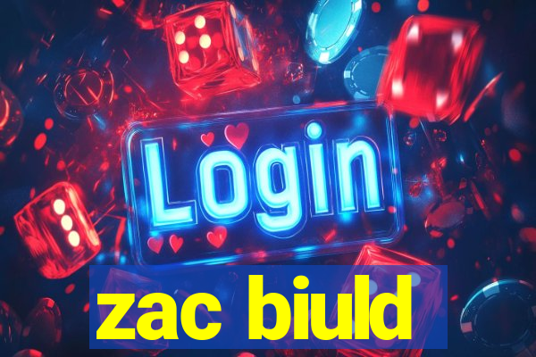 zac biuld