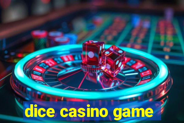 dice casino game