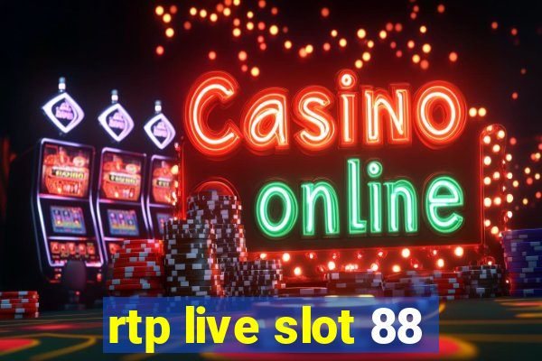 rtp live slot 88