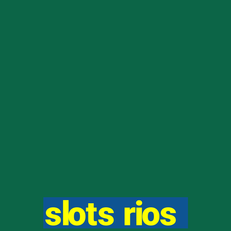 slots rios