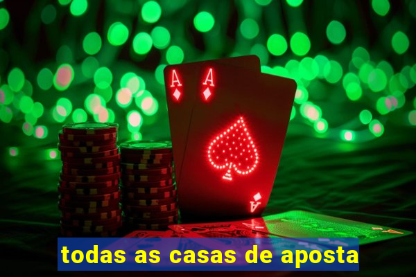 todas as casas de aposta