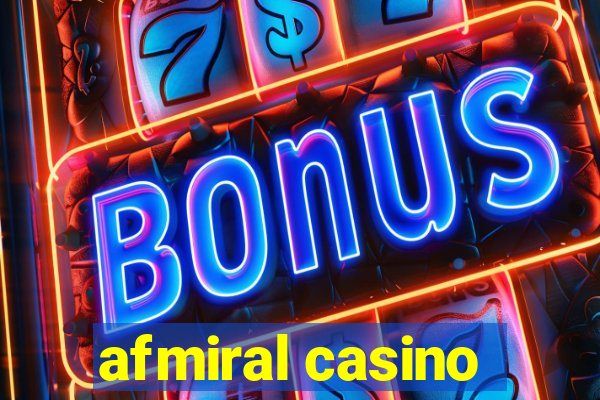 afmiral casino