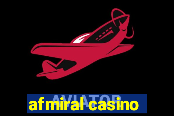 afmiral casino