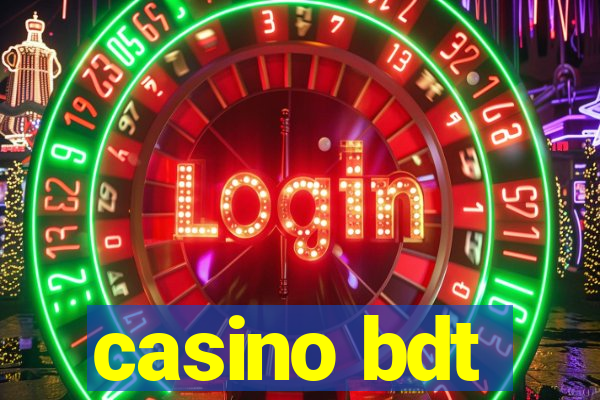 casino bdt