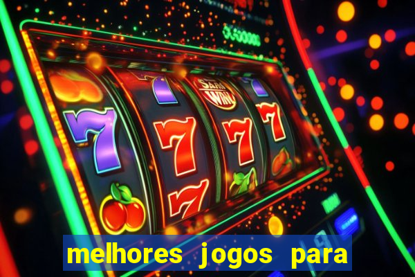 melhores jogos para android 10