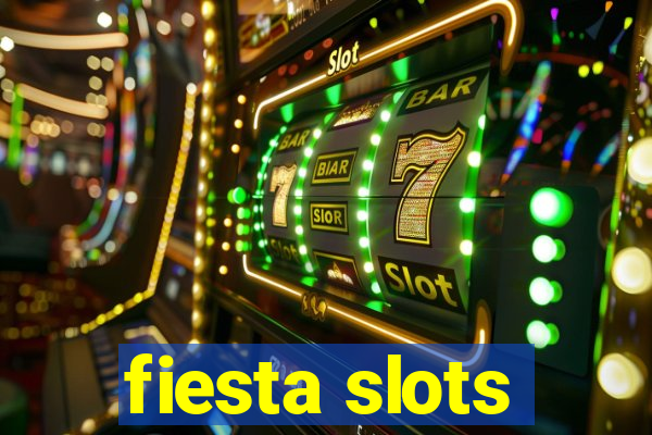 fiesta slots