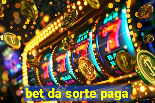 bet da sorte paga