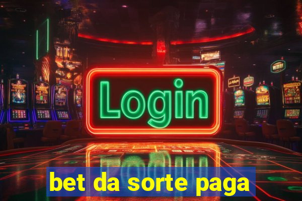 bet da sorte paga