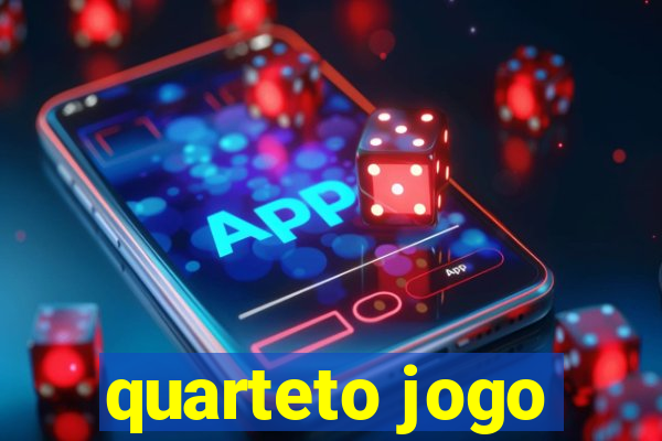 quarteto jogo