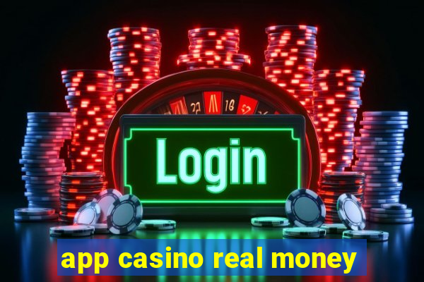 app casino real money