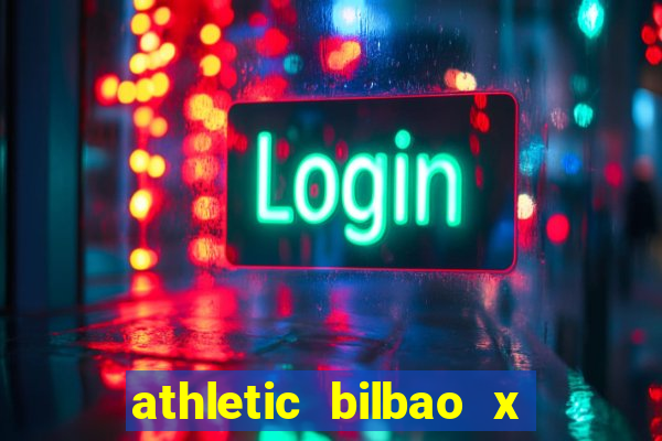 athletic bilbao x atlético madrid