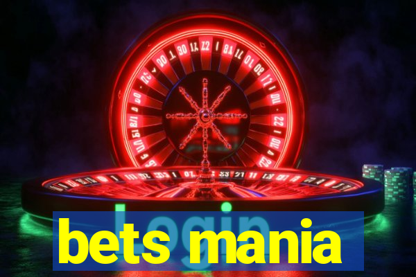 bets mania