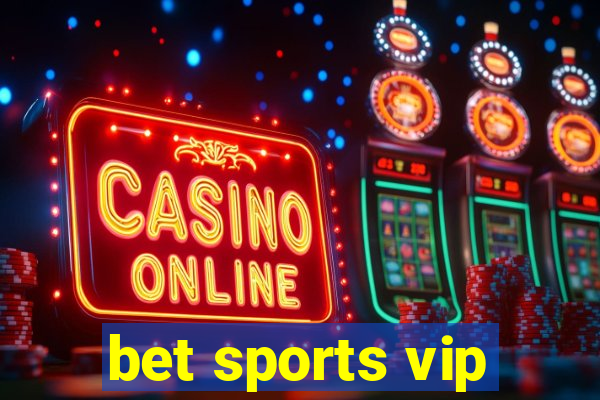 bet sports vip