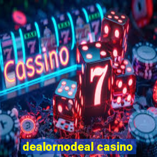 dealornodeal casino