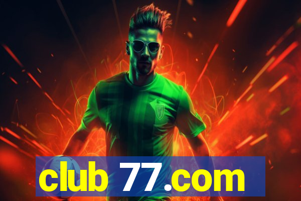 club 77.com