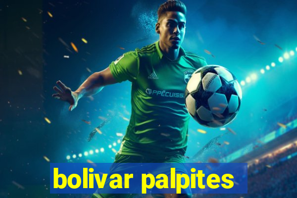 bolivar palpites