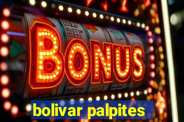 bolivar palpites