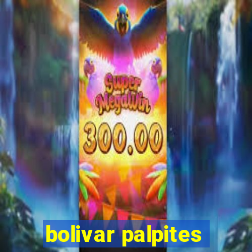 bolivar palpites