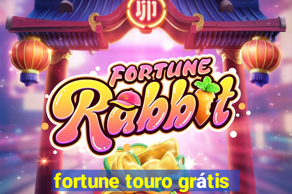 fortune touro grátis