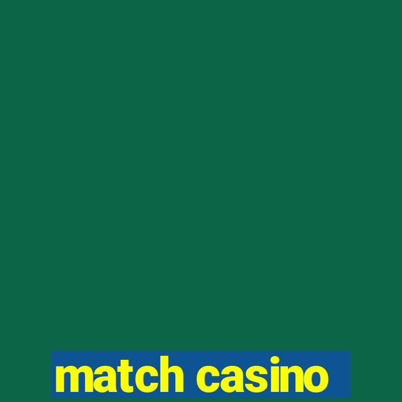 match casino