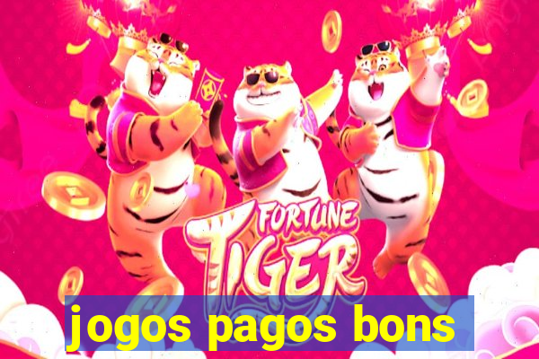 jogos pagos bons