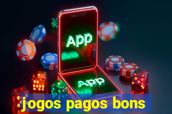 jogos pagos bons