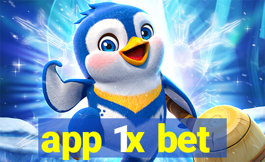 app 1x bet