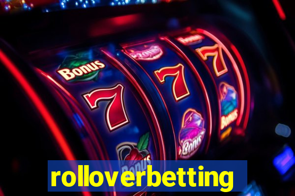 rolloverbetting