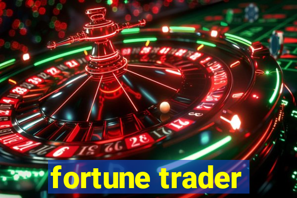 fortune trader