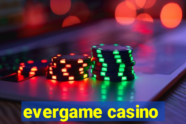 evergame casino