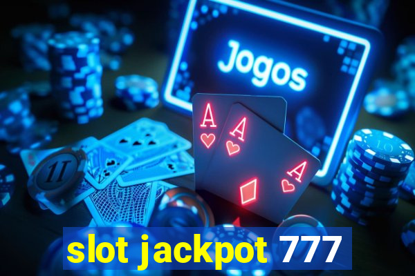 slot jackpot 777