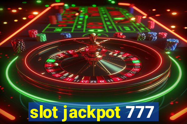 slot jackpot 777