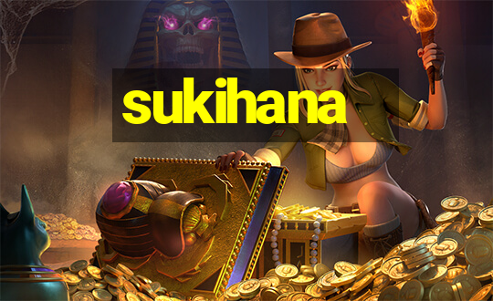 sukihana