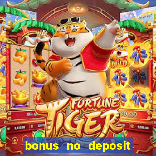 bonus no deposit casino 2023