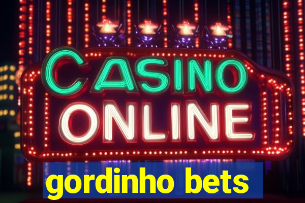 gordinho bets