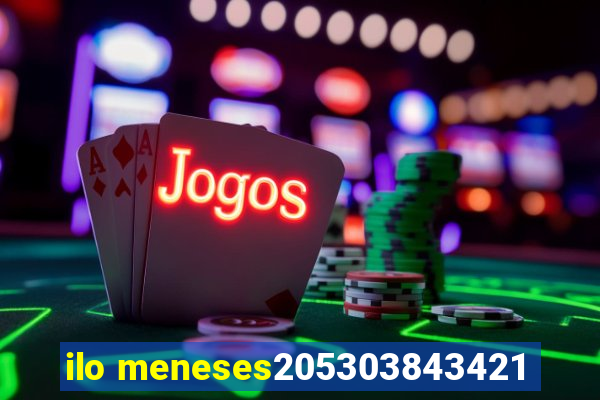 ilo meneses205303843421