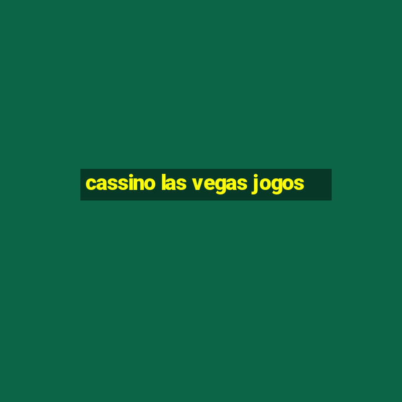 cassino las vegas jogos