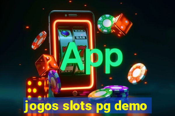 jogos slots pg demo