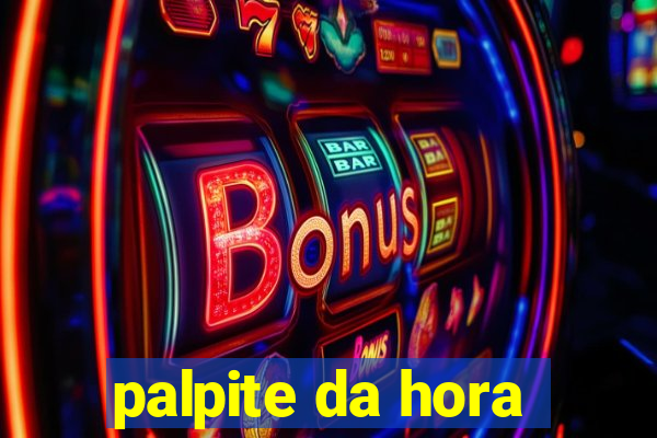 palpite da hora