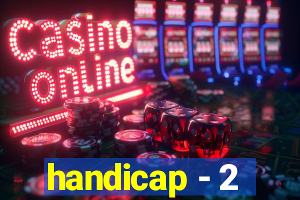 handicap - 2