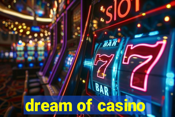 dream of casino