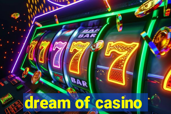 dream of casino