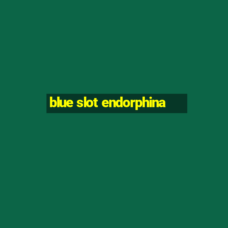 blue slot endorphina