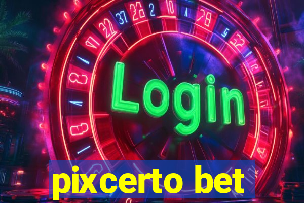 pixcerto bet