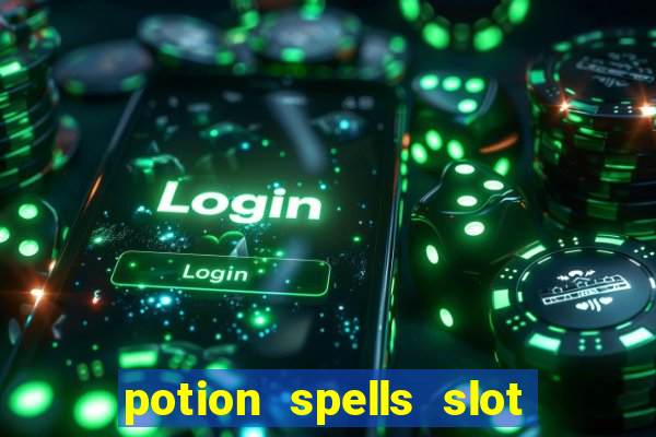 potion spells slot free play