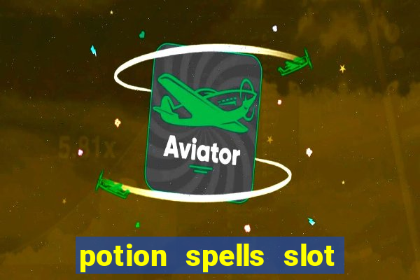 potion spells slot free play