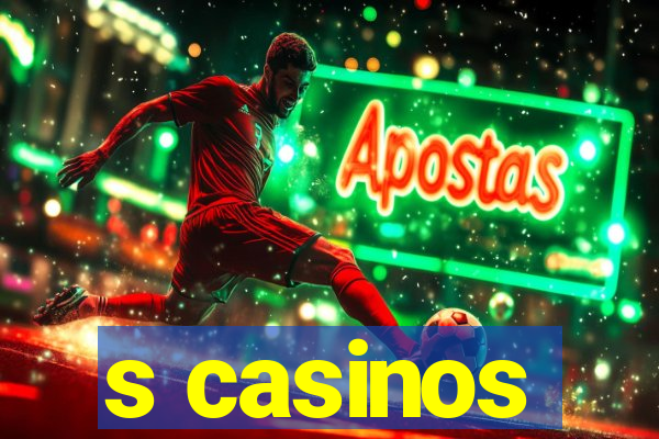 s casinos